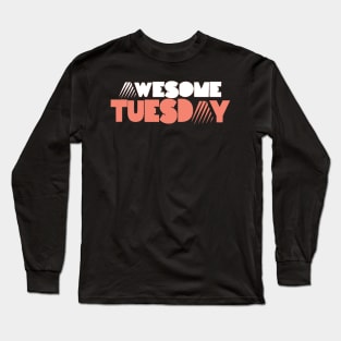 Tuesday Long Sleeve T-Shirt